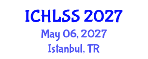 International Conference on Humanities, Languages and Social Sciences (ICHLSS) May 06, 2027 - Istanbul, Turkey International Conference on Humanities, Languages and Social Sciences (ICHLSS) May 06, 2027 - Istanbul, Turkey