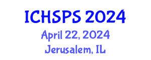 International Conference on Humanities, Social and Political Sciences (ICHSPS) April 22, 2024 - Jerusalem, Israel
