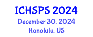 International Conference on Humanities, Social and Political Sciences (ICHSPS) December 30, 2024 - Honolulu, United States