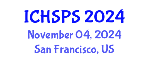 International Conference on Humanities, Social and Political Sciences (ICHSPS) November 04, 2024 - San Francisco, United States