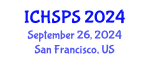 International Conference on Humanities, Social and Political Sciences (ICHSPS) September 26, 2024 - San Francisco, United States
