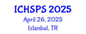 International Conference on Humanities, Social and Political Sciences (ICHSPS) April 26, 2025 - Istanbul, Turkey