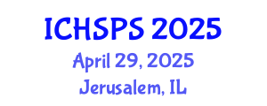 International Conference on Humanities, Social and Political Sciences (ICHSPS) April 29, 2025 - Jerusalem, Israel