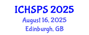 International Conference on Humanities, Social and Political Sciences (ICHSPS) August 16, 2025 - Edinburgh, United Kingdom