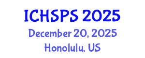 International Conference on Humanities, Social and Political Sciences (ICHSPS) December 20, 2025 - Honolulu, United States