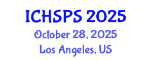 International Conference on Humanities, Social and Political Sciences (ICHSPS) October 28, 2025 - Los Angeles, United States