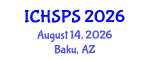 International Conference on Humanities, Social and Political Sciences (ICHSPS) August 14, 2026 - Baku, Azerbaijan International Conference on Humanities, Social and Political Sciences (ICHSPS) August 14, 2026 - Baku, Azerbaijan