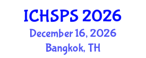 International Conference on Humanities, Social and Political Sciences (ICHSPS) December 16, 2026 - Bangkok, Thailand International Conference on Humanities, Social and Political Sciences (ICHSPS) December 16, 2026 - Bangkok, Thailand