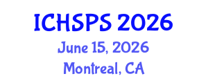 International Conference on Humanities, Social and Political Sciences (ICHSPS) June 15, 2026 - Montreal, Canada International Conference on Humanities, Social and Political Sciences (ICHSPS) June 15, 2026 - Montreal, Canada