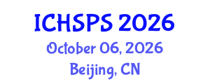 International Conference on Humanities, Social and Political Sciences (ICHSPS) October 06, 2026 - Beijing, China International Conference on Humanities, Social and Political Sciences (ICHSPS) October 06, 2026 - Beijing, China