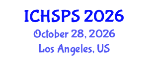 International Conference on Humanities, Social and Political Sciences (ICHSPS) October 28, 2026 - Los Angeles, United States International Conference on Humanities, Social and Political Sciences (ICHSPS) October 28, 2026 - Los Angeles, United States