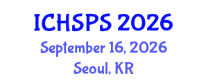 International Conference on Humanities, Social and Political Sciences (ICHSPS) September 16, 2026 - Seoul, Republic of Korea International Conference on Humanities, Social and Political Sciences (ICHSPS) September 16, 2026 - Seoul, Republic of Korea