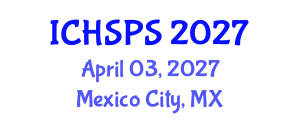 International Conference on Humanities, Social and Political Sciences (ICHSPS) April 03, 2027 - Mexico City, Mexico International Conference on Humanities, Social and Political Sciences (ICHSPS) April 03, 2027 - Mexico City, Mexico