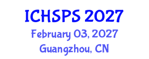 International Conference on Humanities, Social and Political Sciences (ICHSPS) February 03, 2027 - Guangzhou, China International Conference on Humanities, Social and Political Sciences (ICHSPS) February 03, 2027 - Guangzhou, China