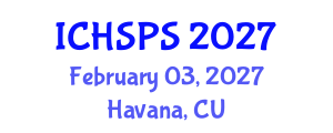 International Conference on Humanities, Social and Political Sciences (ICHSPS) February 03, 2027 - Havana, Cuba International Conference on Humanities, Social and Political Sciences (ICHSPS) February 03, 2027 - Havana, Cuba