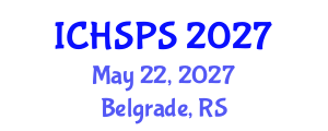 International Conference on Humanities, Social and Political Sciences (ICHSPS) May 22, 2027 - Belgrade, Serbia International Conference on Humanities, Social and Political Sciences (ICHSPS) May 22, 2027 - Belgrade, Serbia