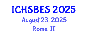 International Conference on Humanities, Social, Behavioral and Educational Sciences (ICHSBES) August 23, 2025 - Rome, Italy