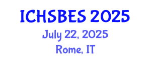 International Conference on Humanities, Social, Behavioral and Educational Sciences (ICHSBES) July 22, 2025 - Rome, Italy