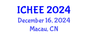 International Conference on Hydraulic and Environmental Engineering (ICHEE) December 16, 2024 - Macau, China