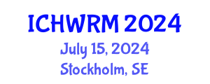 International Conference on Hydrogeology, Water Resources and Modeling (ICHWRM) July 15, 2024 - Stockholm, Sweden