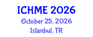 International Conference on Hydrometallurgy and Metals Extractions (ICHME) October 25, 2026 - Istanbul, Turkey