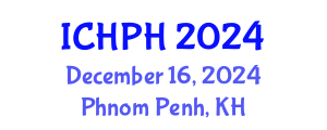 International Conference on Hygiene and Public Health (ICHPH) December 16, 2024 - Phnom Penh, Cambodia