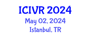 International Conference on Image and Video Retrieval (ICIVR) May 02, 2024 - Istanbul, Turkey
