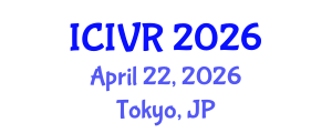 International Conference on Image and Video Retrieval (ICIVR) April 22, 2026 - Tokyo, Japan