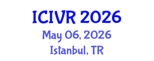 International Conference on Image and Video Retrieval (ICIVR) May 06, 2026 - Istanbul, Turkey