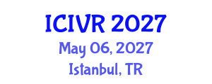 International Conference on Image and Video Retrieval (ICIVR) May 06, 2027 - Istanbul, Turkey International Conference on Image and Video Retrieval (ICIVR) May 06, 2027 - Istanbul, Turkey