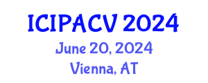 International Conference on Image Processing, Analysis and Computer Vision (ICIPACV) June 20, 2024 - Vienna, Austria