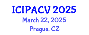 International Conference on Image Processing, Analysis and Computer Vision (ICIPACV) March 22, 2025 - Prague, Czechia