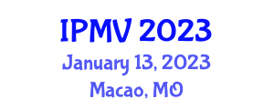 International Conference on Image Processing and Machine Vision (IPMV) January 13, 2023 - Macao, Macao