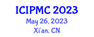 International Conference on Image Processing and Media Computing (ICIPMC) May 26, 2023 - Xi'an, China