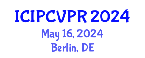 International Conference on Image Processing, Computer Vision, and Pattern Recognition (ICIPCVPR) May 16, 2024 - Berlin, Germany