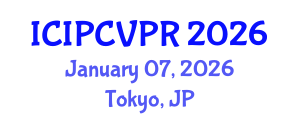International Conference on Image Processing, Computer Vision, and Pattern Recognition (ICIPCVPR) January 07, 2026 - Tokyo, Japan