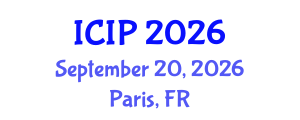 International Conference on Image Processing (ICIP) September 20, 2026 - Paris, France