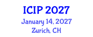 International Conference on Image Processing (ICIP) January 14, 2027 - Zurich, Switzerland International Conference on Image Processing (ICIP) January 14, 2027 - Zurich, Switzerland