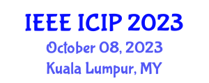 International Conference on Image Processing (IEEE ICIP) October 08, 2023 - Kuala Lumpur, Malaysia