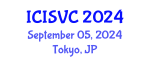 International Conference on Image, Signal and Vision Computing (ICISVC) September 05, 2024 - Tokyo, Japan