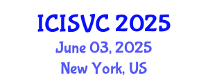 International Conference on Image, Signal and Vision Computing (ICISVC) June 03, 2025 - New York, United States