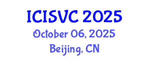 International Conference on Image, Signal and Vision Computing (ICISVC) October 06, 2025 - Beijing, China