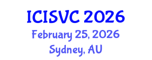 International Conference on Image, Signal and Vision Computing (ICISVC) February 25, 2026 - Sydney, Australia