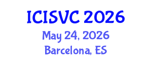 International Conference on Image, Signal and Vision Computing (ICISVC) May 24, 2026 - Barcelona, Spain