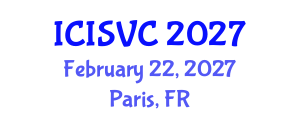 International Conference on Image, Signal and Vision Computing (ICISVC) February 22, 2027 - Paris, France