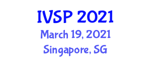 International Conference on Image, Video and Signal Processing (IVSP) March 19, 2021 - Singapore, Singapore