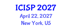 International Conference on Imaging and Signal Processing (ICISP) April 22, 2027 - New York, United States International Conference on Imaging and Signal Processing (ICISP) April 22, 2027 - New York, United States