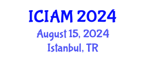 International Conference on Industrial and Applied Mathematics (ICIAM) August 15, 2024 - Istanbul, Turkey