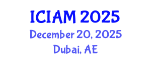 International Conference on Industrial and Applied Mathematics (ICIAM) December 20, 2025 - Dubai, United Arab Emirates