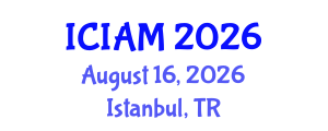 International Conference on Industrial and Applied Mathematics (ICIAM) August 16, 2026 - Istanbul, Turkey